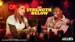 TGIRL40 - The Strength Below